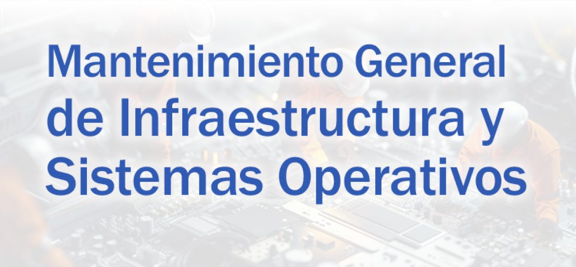 Comunicados Portal - Mantenimiento General de Infraestructura y Sistemas Operativos